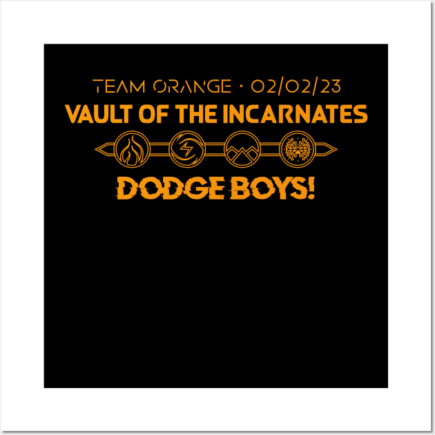 DODGE BOYS! Team Orange AOTC (Requested by Wox) Wall Art by Ex Inferno